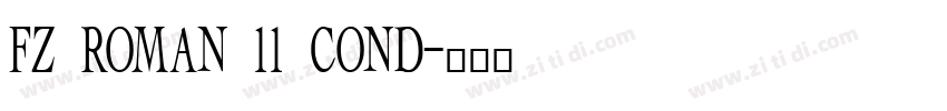 FZ ROMAN 11 COND字体转换